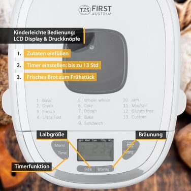 Багатофункціональна хлібопічка TZS First Austria Дозатор інгредієнтів Кількість тіста 900 г і 1350 г Регульований рівень засмаги Таймер Функція збереження тепла автоматичне вимкнення (13 програм)